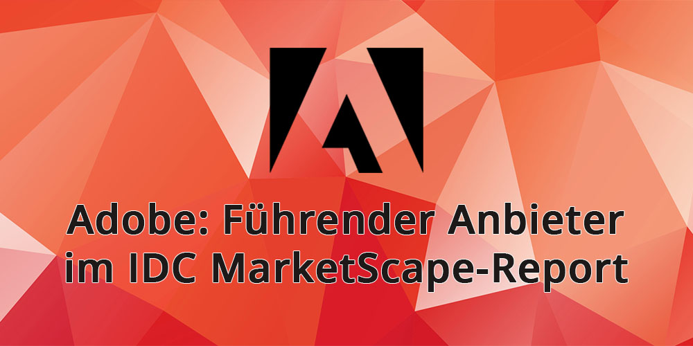 Vor einem roten Hintergrund steht mittig ein schwarzes A in der Adobe CI. Darunter steht: "Adobe: Führender Anbieter im IDC MarketScape-Report"